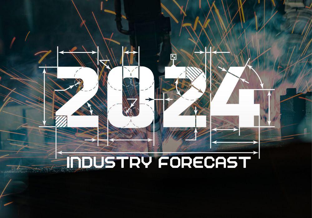 The Fabricator's 2024 Industry Forecast