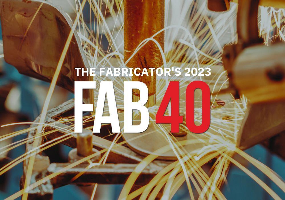 The Fabricator's 2023 FAB 40 list