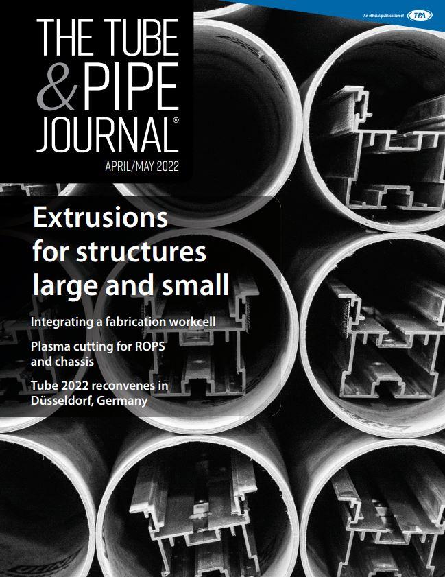 The Tube and Pipe Journal - April/May 2022